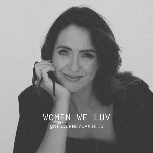 WOMEN WE LUV: SIGOURNEY CANTELO