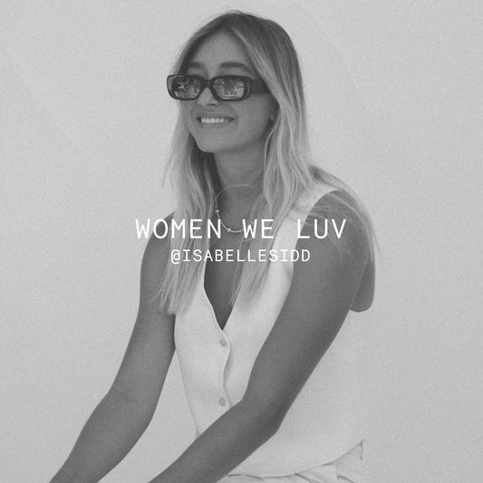 WOMEN WE LUV: ISABELLE SIDD